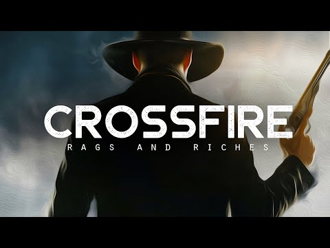 CROSSFIRE - RAGS AND RICHES (LYRICS)