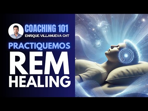 PRACTIQUEMOS REM HEALING
