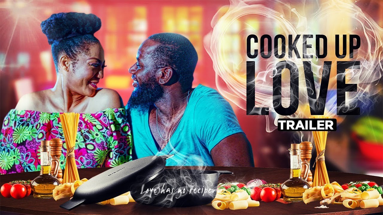 Cooked Up Love - Exclusive Blockbuster Nollywood Passion Movie Trailer