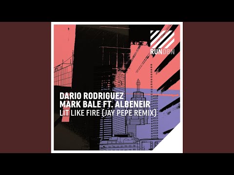 Lit Like Fire (Jay Pepe Remix)