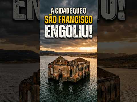 A CIDADE QUE O SÃO FRANCISCO ENGOLIU: O MISTÉRIO DA VELHA PETROLÂNDIA