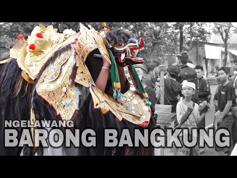 NGELAWANG BARONG BANGKUNG - SADING