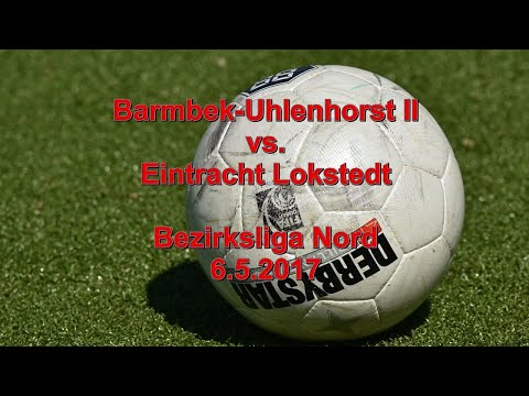 Barmbek-Uhlenhorst II - Eintracht Lokstedt