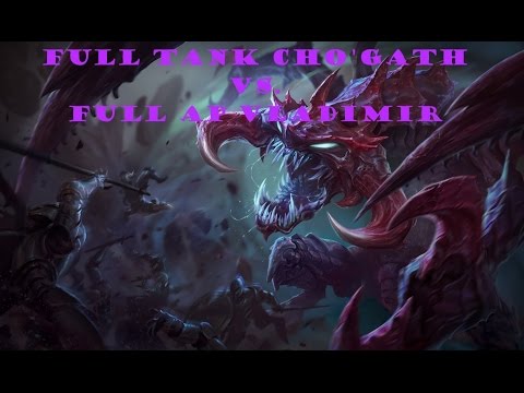 Full Tank Cho'gath vs. AP Vladimir