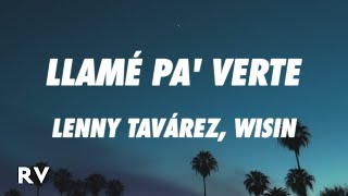Lenny Tavárez Wisin - LLAMÉ PA’ VERTE (Letra/L