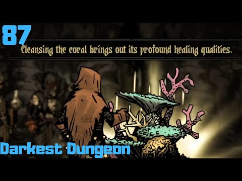 Cleaning Out The Quirks!| Darkest Dungeon Episode 87
