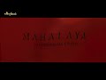 Mahalaya Celebrating Grace Glory