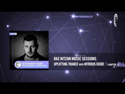 NITROUS OXIDE - Raz Nitzan Music Sessions [Trance - Chapter 12]