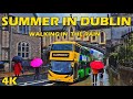Summer Rain In Dublin 4K Walking Tour Ireland 2024