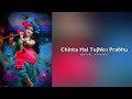 Maangu Tujhse Kya Mai Yahi Sochu Bhagwan Jindagi Jab Tere Naam Kar Di Arpan Krishna Status Video