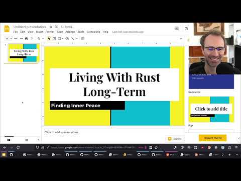 Making a Presentation: Living with Rust long-term