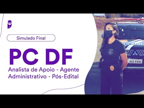 Simulado Final PC DF - Analista de Apoio - Agente Administrativo - Pós-Edital – Correção