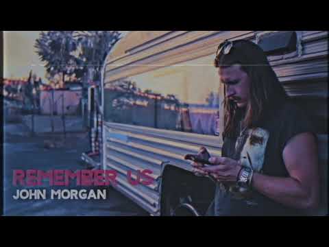 John Morgan - Remember Us (Official Audio)