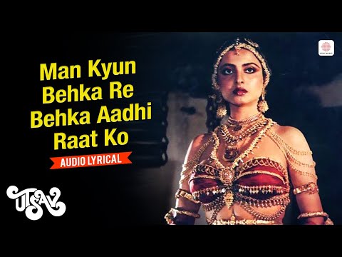 Man Kyoon Behka Re Behka Aadhi Raat Ko (Lyrical) — watch video