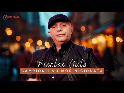 Nicolae Guta - Campionii nu mor niciodata