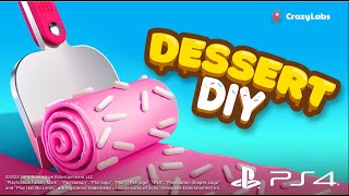 Dessert DIY Trailer | PS4 | CrazyLabs