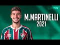 Matheus Martinelli 2021 ● Fluminense ► Amazing Skills & Goals | HD
