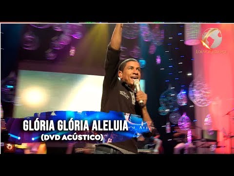LOUVOR ALIANÇA - GLÓRIA GLÓRIA ALELUIA - VENCENDO VEM JESUS