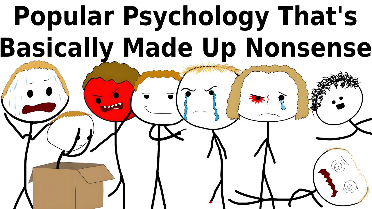 Popular Psychology That's Basically Made Up Nonsense