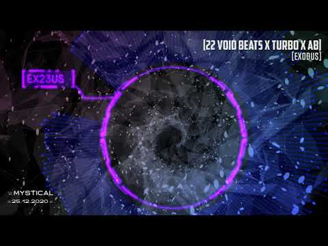 22 Void Beats x Turbo x AB - Exodus