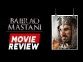 Bajirao Mastani | Movie Review | Anupama Chopra