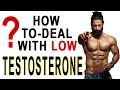 DEAL WITH LOW TESTOSTERONE - Jitender Rajput