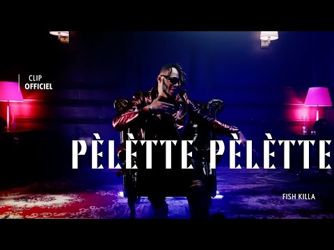 Fish Killa - Pelete Pelete (clip officiel 2023)