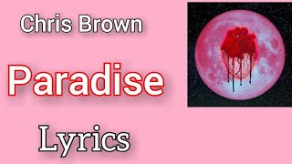 Chris Brown - Paradise (Lyrics)