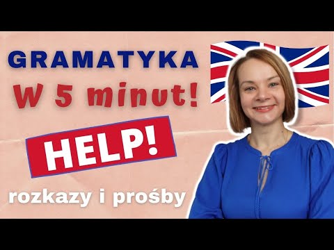 Rozkazy i prośby po angielsku | GRAMATYKA W 5 MINUT