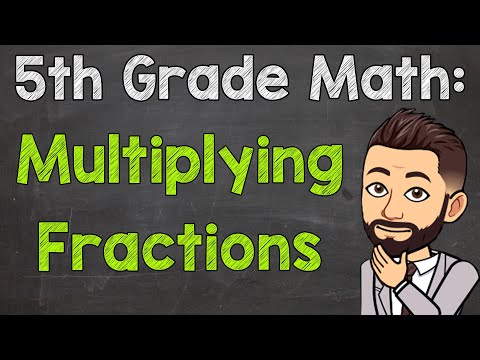 Multiplying Fractions | 5th Grade Math