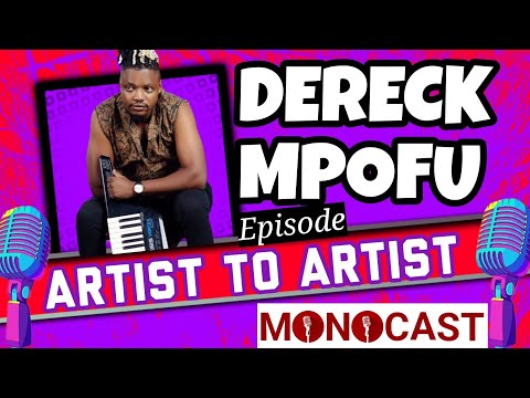 Dereck Mpofu on Artist To Artist MonoCast (Ep 27) With Mono Mukundu