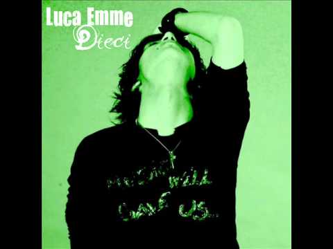 Luca Emme - Libero (Dieci).