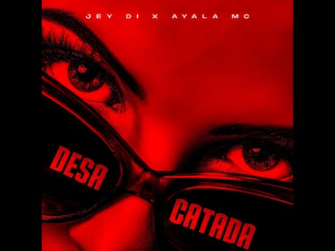 Jey Di Ft  Ayala mc - Desacatada