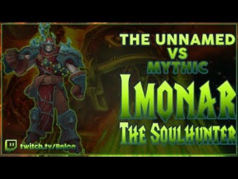 The Unnamed - Imonar the Soulhunter Mythic Guardian PoV