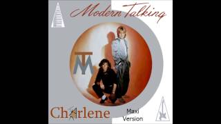 Modern Talking - Charlene Maxi Version