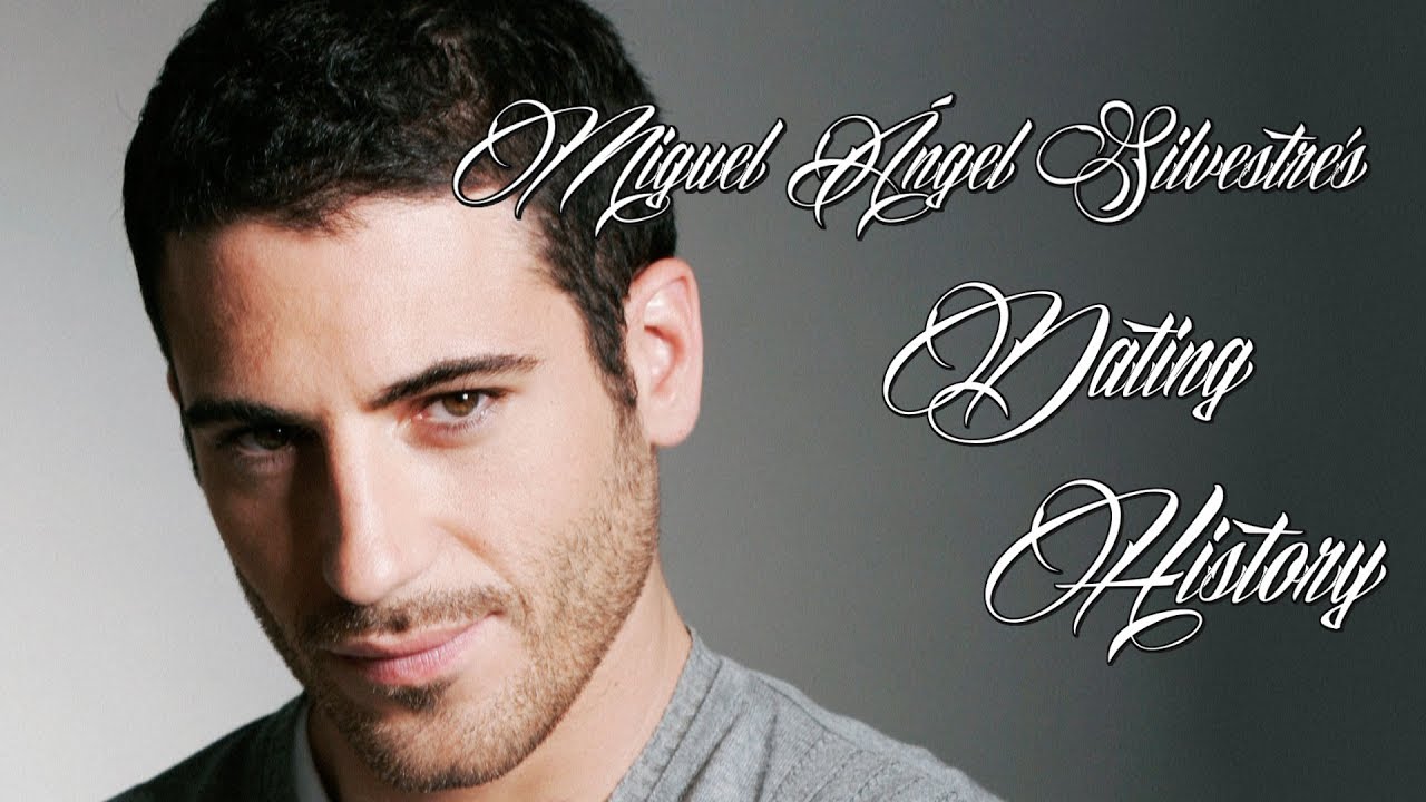 ♥♥♥ Women Miguel Ángel Silvestre Has Dated ♥♥♥