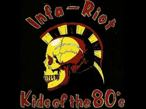 Infa Riot - Kids of the 80's