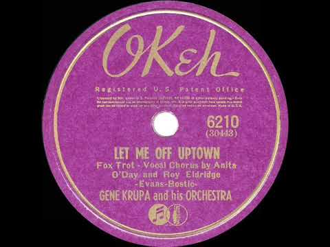 1941 HITS ARCHIVE: Let Me Off Uptown - Gene Krupa (Anita O’Day & Roy Eldridge, vocal)