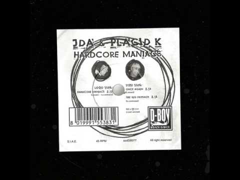 Dj J.D.A. & Placid K - Hardcore Maniacs