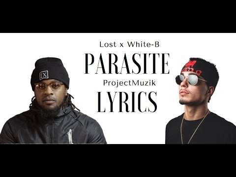 Lost x White-B - Parasite (Lyrics)