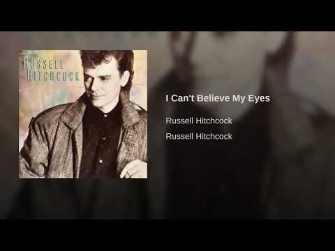 I Can't Believe My Eyes (High Quality) Russell Hitchcock