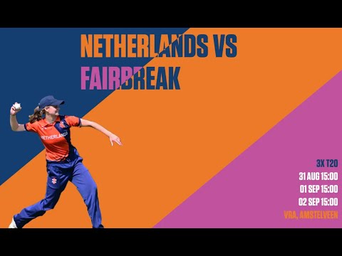 KNCB - Women's T20 Series - Match One - Netherlands vs FairBreak