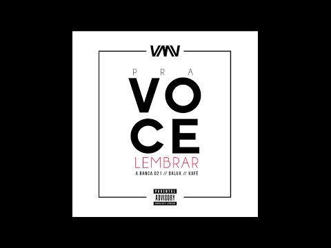 A Banca 021, DaLua e Kafé - Pra Você Lembrar (Lyric Video)