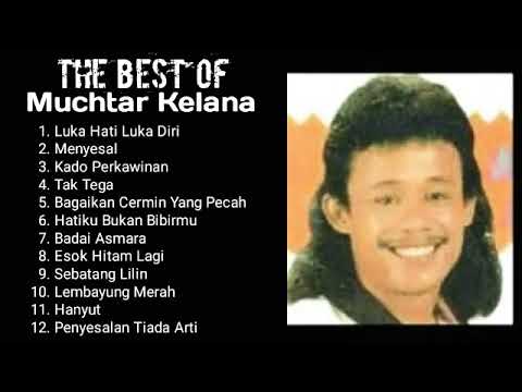 muchtar kelana,full album