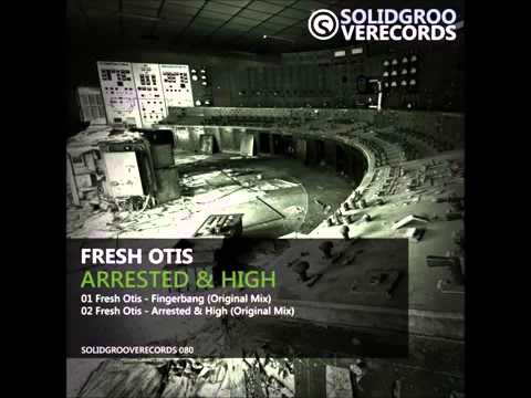 Fresh Otis   Fingerbang Original Mix Solid Groove Records youtube original