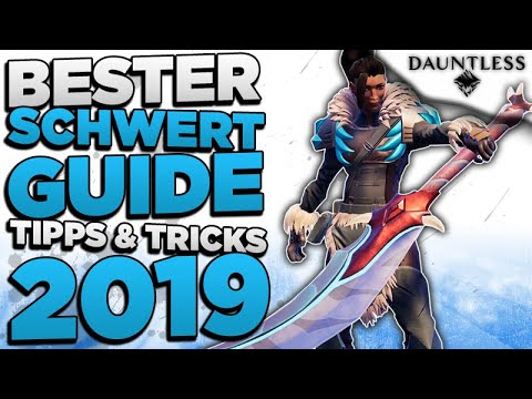 Dauntless Schwert Guide Deutsch - Dauntless Tipps & Tricks zum Schwert Deutsch