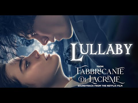 THE TEARSMITH • Lullaby (Lyrics Video) - The Soundtrack from the Netflix Film