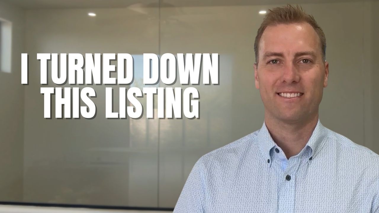 Why I Turned Down a Listing (And Why That's Good for You)