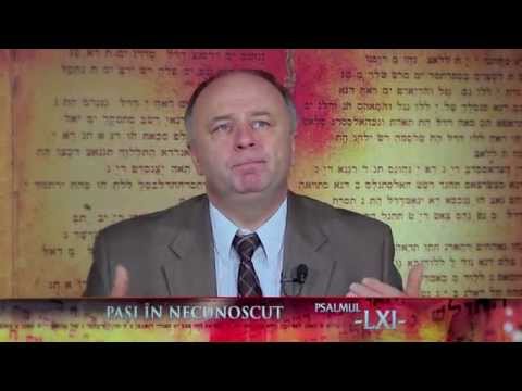 61. Pasi in Necunoscut - Psalmul 61