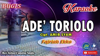 Download lagu Ade Toriolo_Bugis Karaoke Tanpa Vocal Lirik By Fajriah Ekko mp3 Download lagu Ade Toriolo_Bugis Karaoke Tanpa Vocal Lirik By Fajriah Ekko mp3
